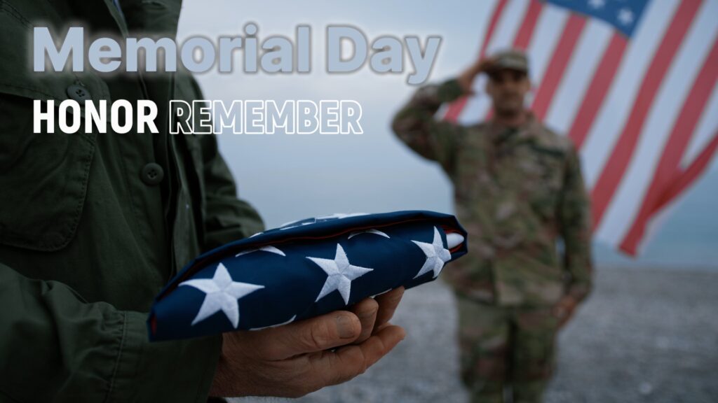 Memorial Day - Honor & Remember